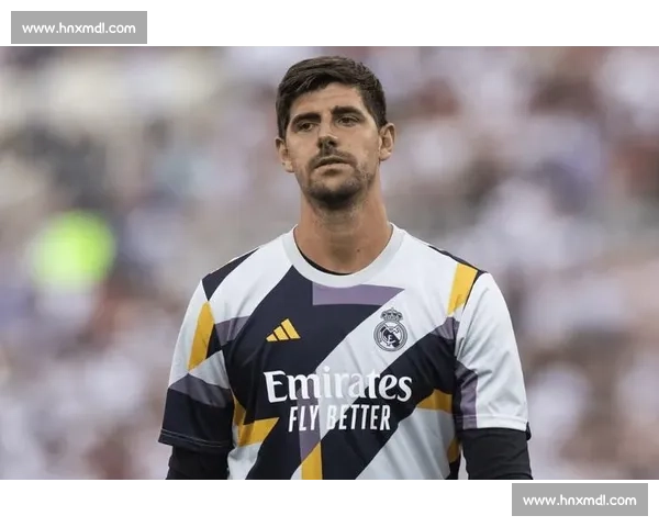 库尔图瓦自评世俱杯首战：节奏拖沓送点失误，皇马需提速破局